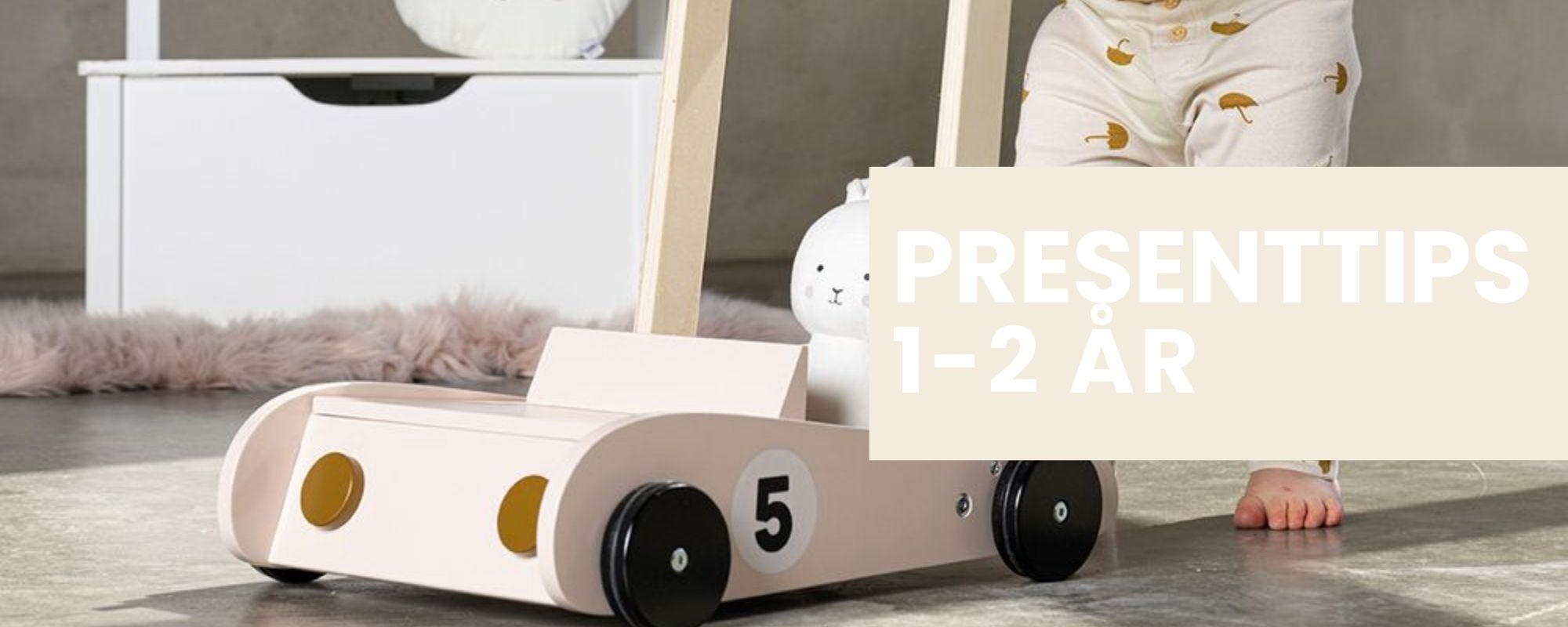 Gaveideer for 1-2 år
